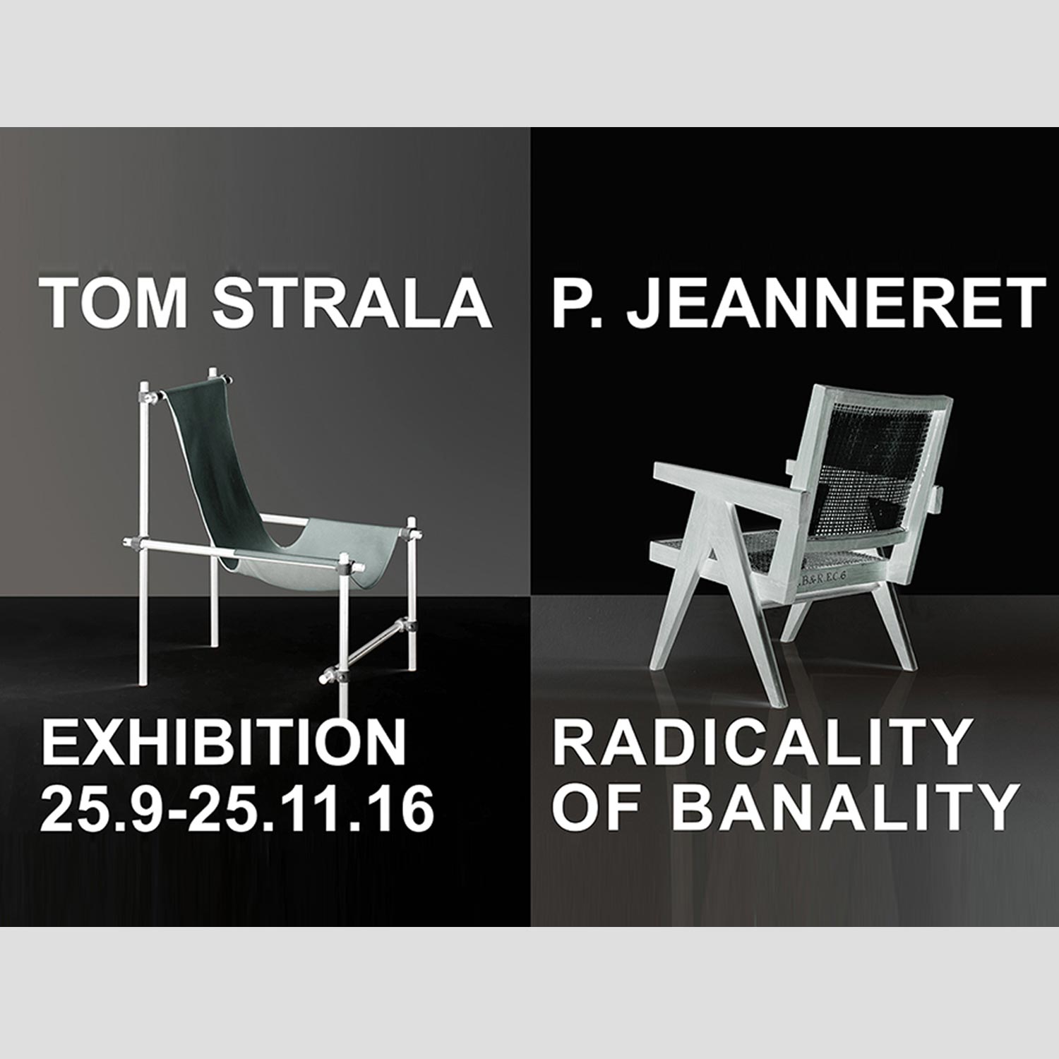 Exhibition Tom Strala vs Pierre Jeanneret